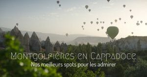 montgolfières en Cappadoce