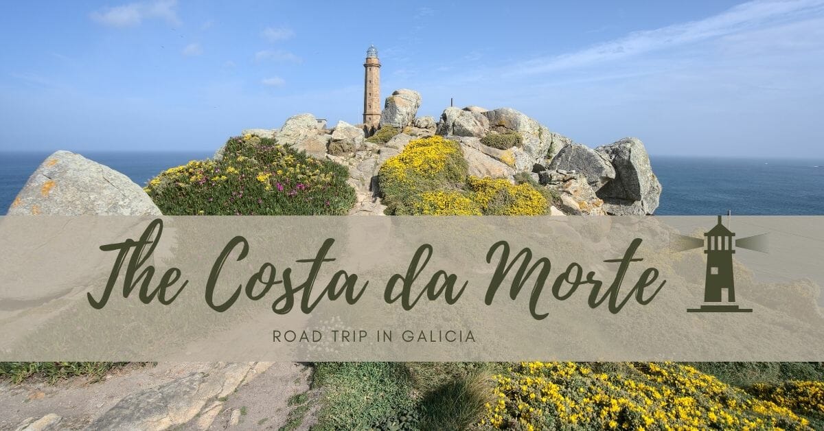 Costa da Morte, the impressive 'coast of death' - Galicia Tips