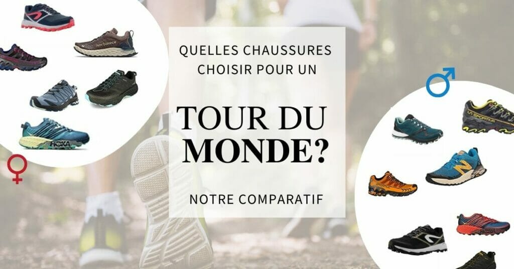 chaussures de trail pour un tour du monde