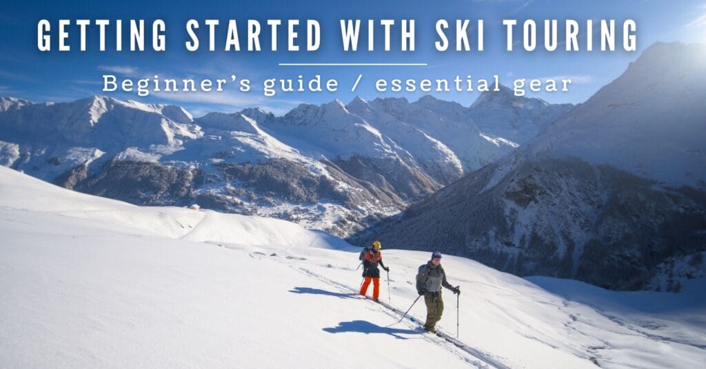 how to start ski touring: a beginner's guide