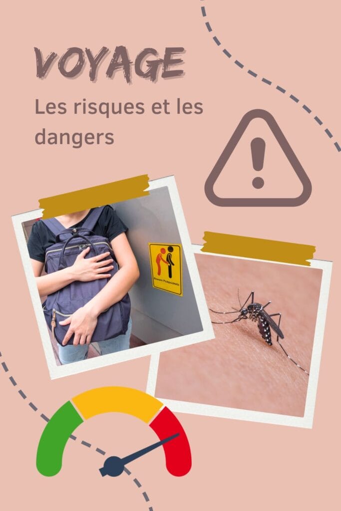 les dangers du voyage