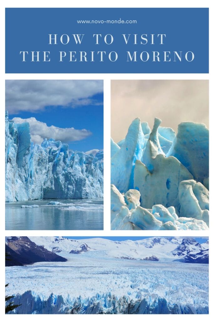 how to visit perito moreno glacier