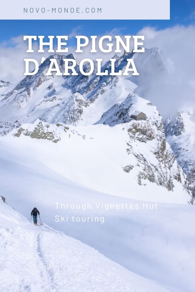 Ski touring to Pigne d'Arolla through Vignettes hut